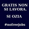 No free jobs: gli indignati del web contro il lavoro gratis