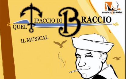 Quel tipaccio di Braccio, lo spettacolo di Musicalmente