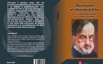 Marchionne al tribunale dell’Aia: monologo di Ivano Malcotti