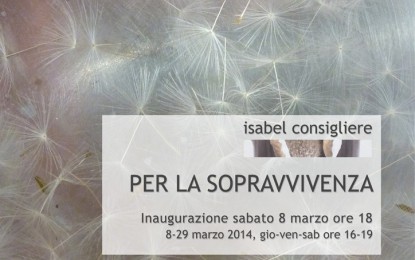 Per la sopravvivenza, sculture e installazioni di Isabel Consigliere
