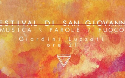 Ai Giardini Luzzati il Festival di San Giovanni