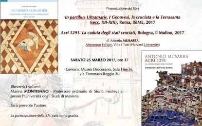 Genova e le crociate: presentazione dei libri sulle vicende in Terrasanta, dagli esordi alla caduta degli stati crociati